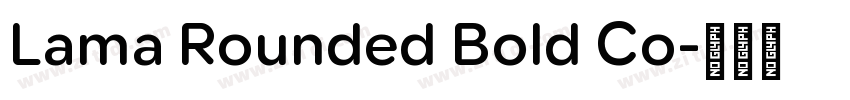 Lama Rounded Bold Co字体转换